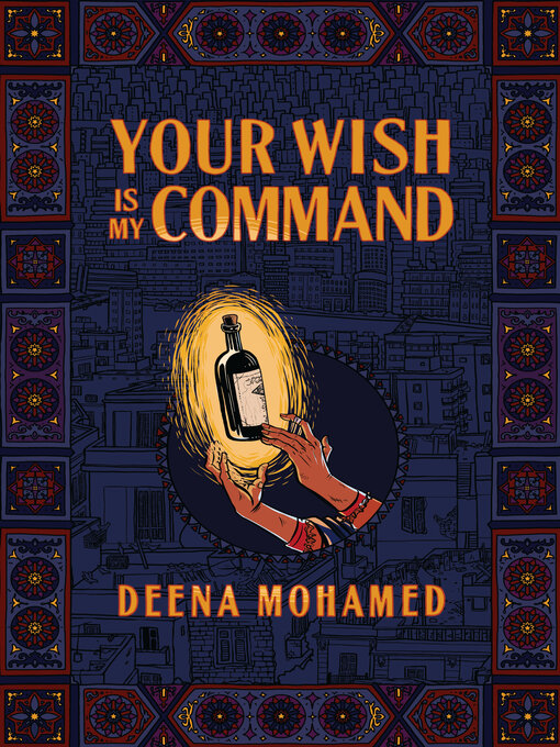 Title details for Your Wish Is My Command by Deena Mohamed - Available